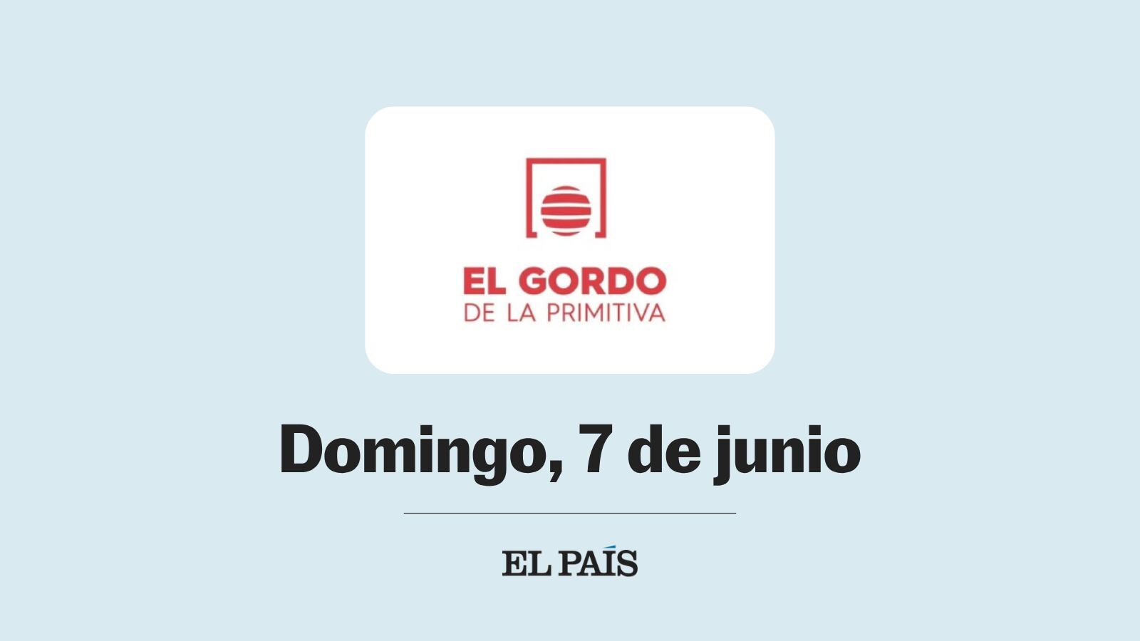 Gordo de la Primitiva: comprobar sorteo del domingo 7 de junio