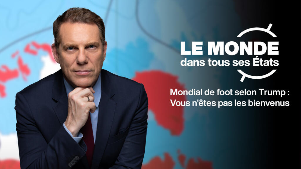 Mondial de foot selon Donald Trump : vous n'êtes pas les bienvenus