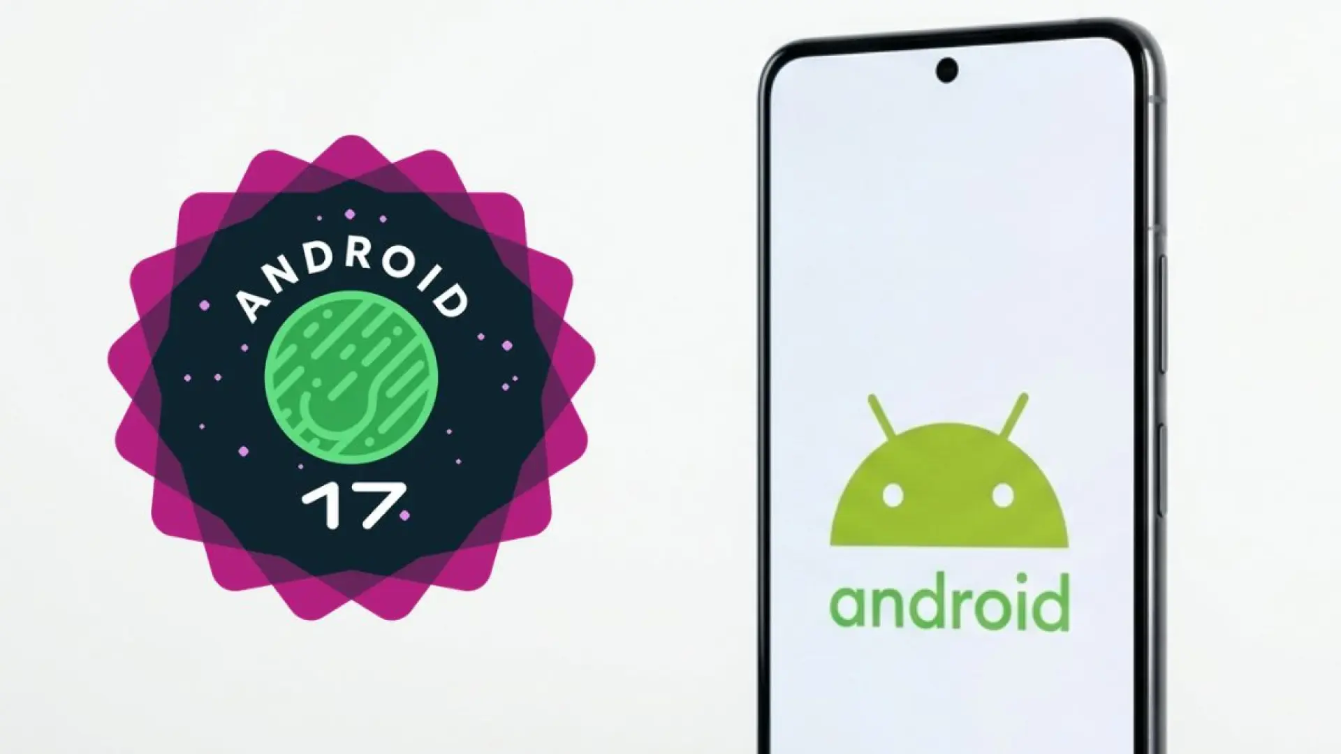 Android 17 empieza a llegar a más móviles: estas son las funciones que cambiarán cómo los usas