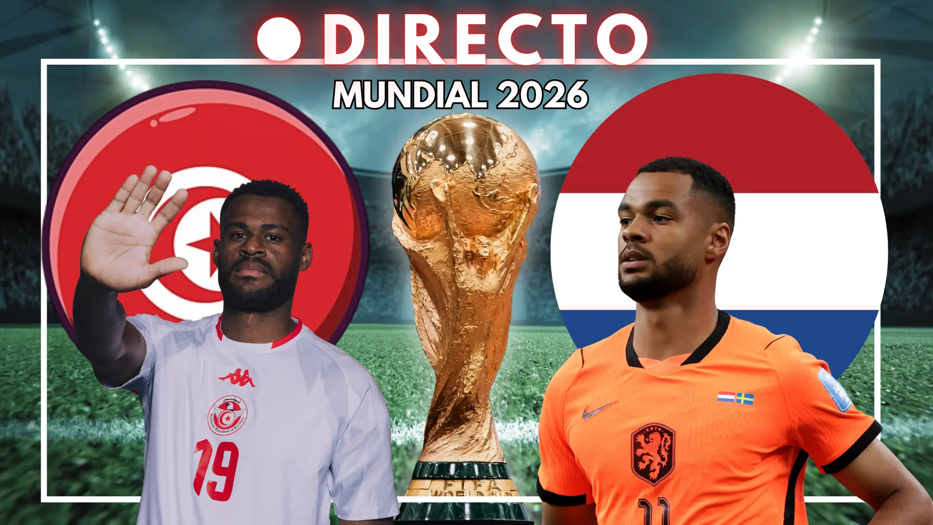 Países Bajos busca ante Túnez certificar el liderato y el pase a dieciseisavos de final del Mundial