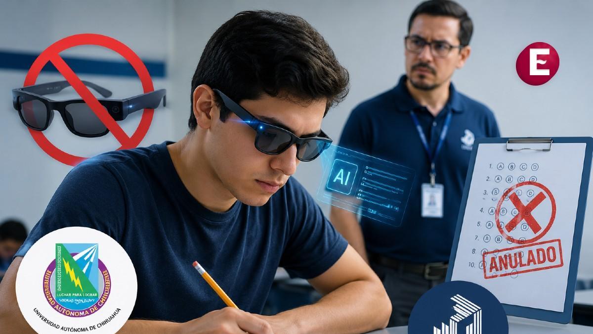 Anulan examen del Ceneval en la UACh: Estudiante usó lentes con Inteligencia Artificial