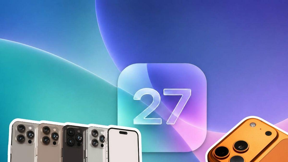¿Tu iPhone es compatible con iOS 27? Conoce la lista completa