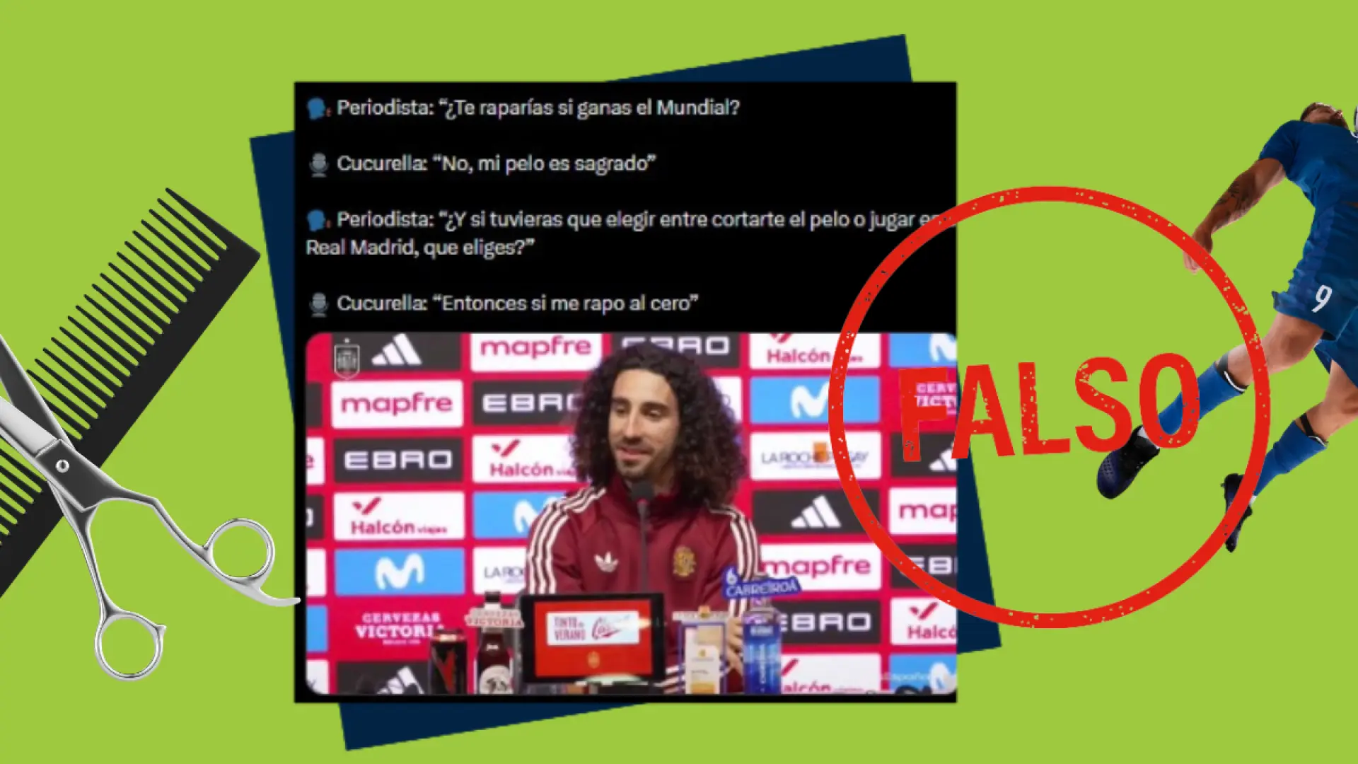 Cucurella no ha dicho que prefiere cortarse el pelo antes de jugar en el Madrid