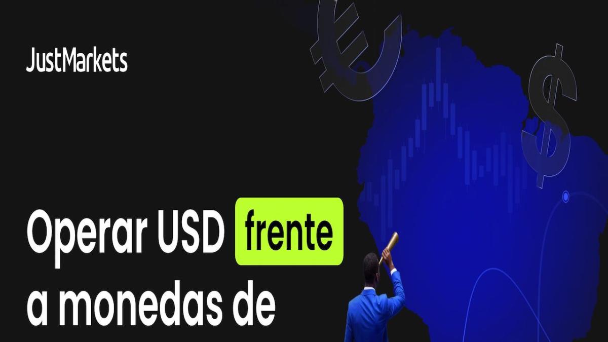 Divisas latinoamericanas frente al dólar: análisis de tendencias y factores clave según JustMarkets
