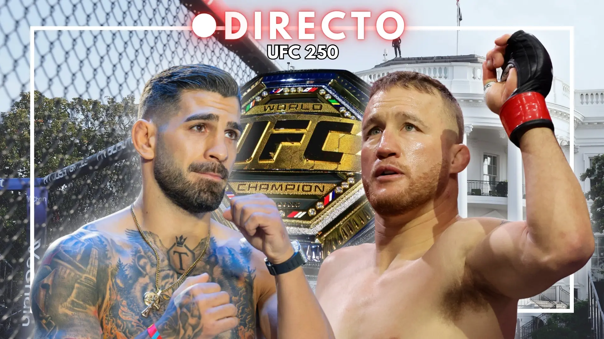 Ilia Topuria - Justin Gaethje en UFC 250, en directo: resultado y última hora de todos los combates en la Casa Blanca