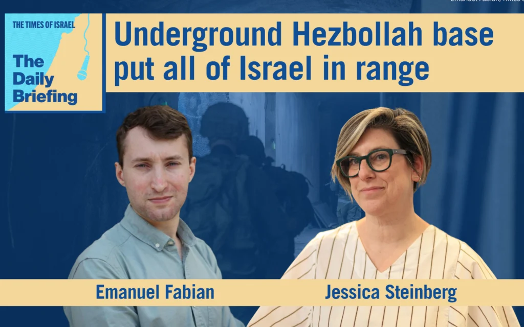 Daily Briefing June 23: Underground Hezbollah base put all of Israel in range