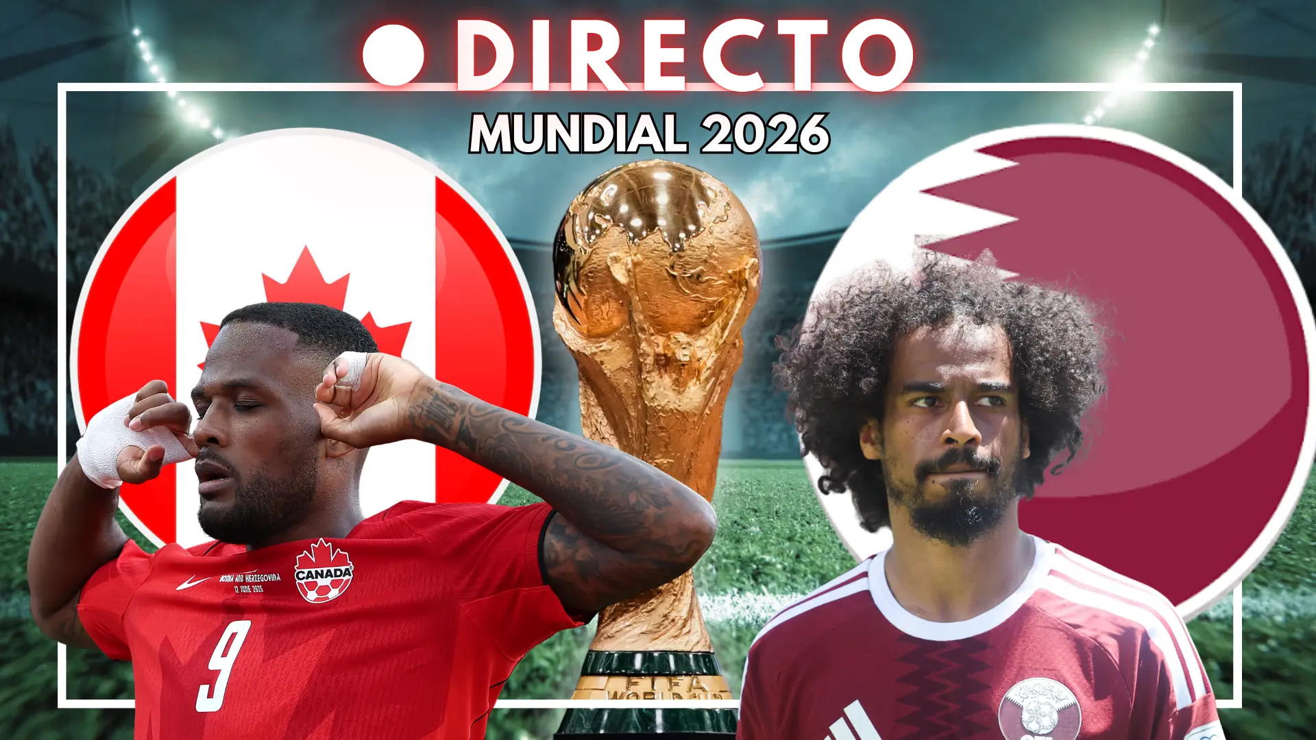 Canadá y la Catar de Julen Lopetegui buscan su primer triunfo en la competición