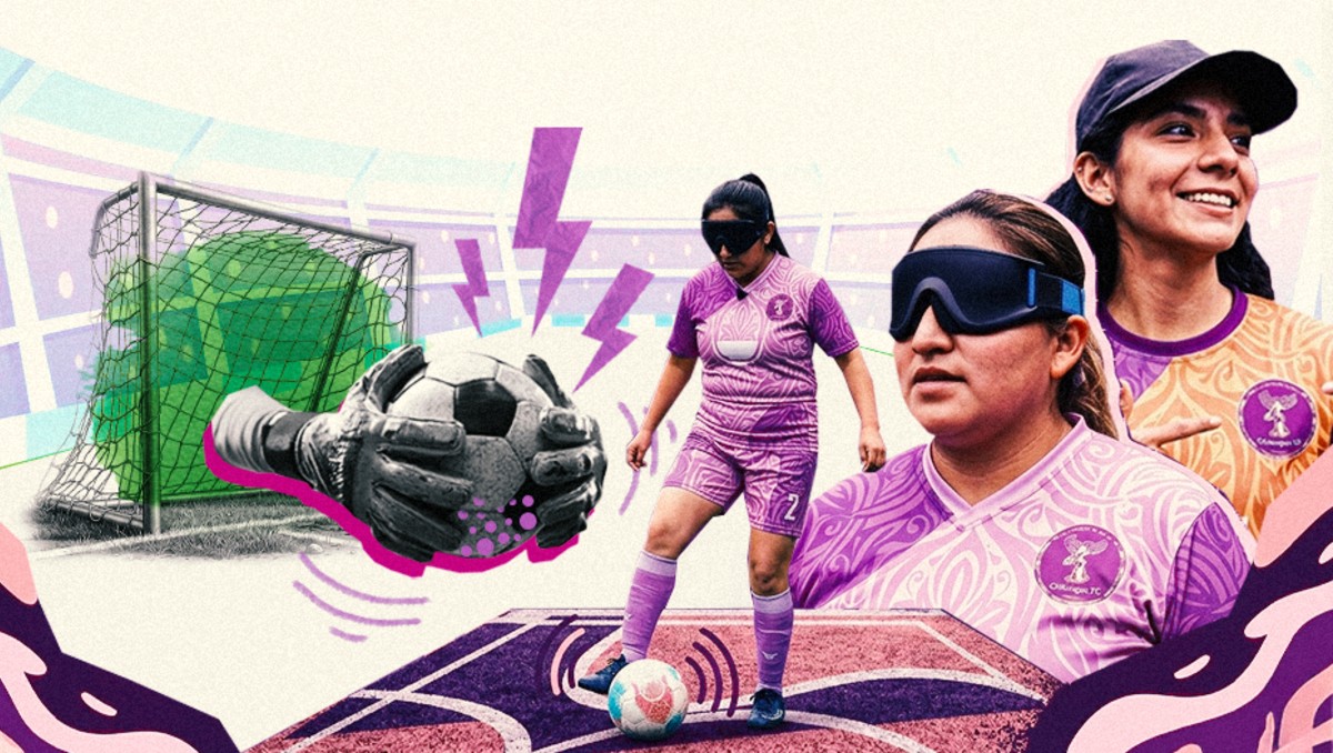 Chilangas FC: equipo femenil de futbol ciego que busca llegar a Brasil