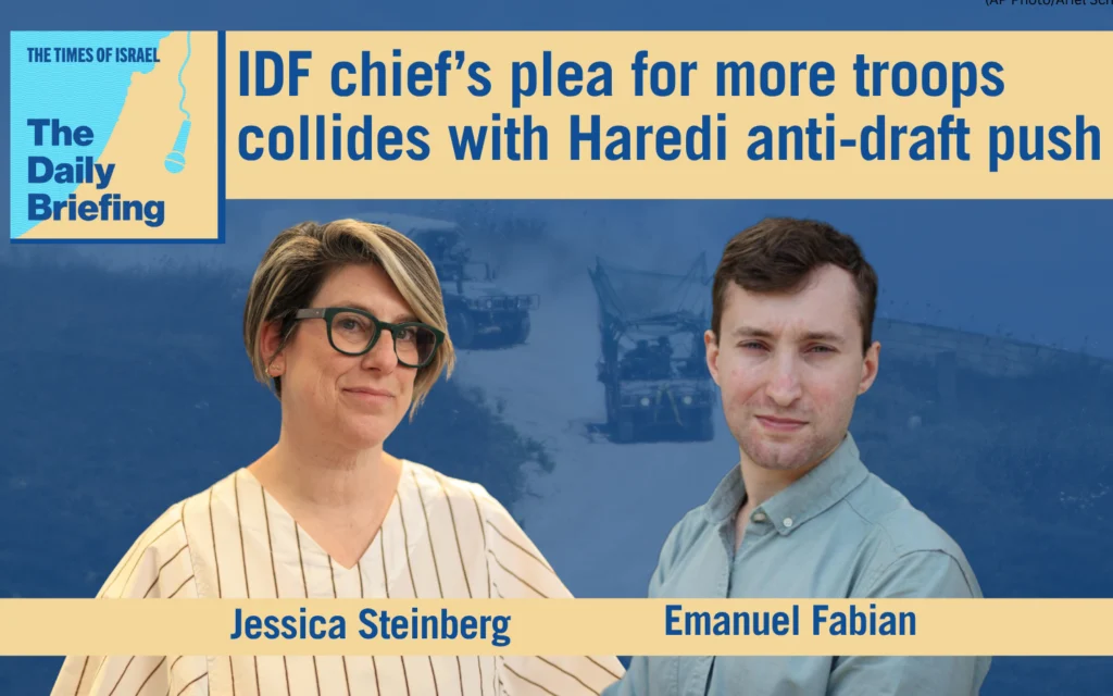Daily Briefing July 5 - IDF chief's plea for more troops collides with Haredi anti-draft push