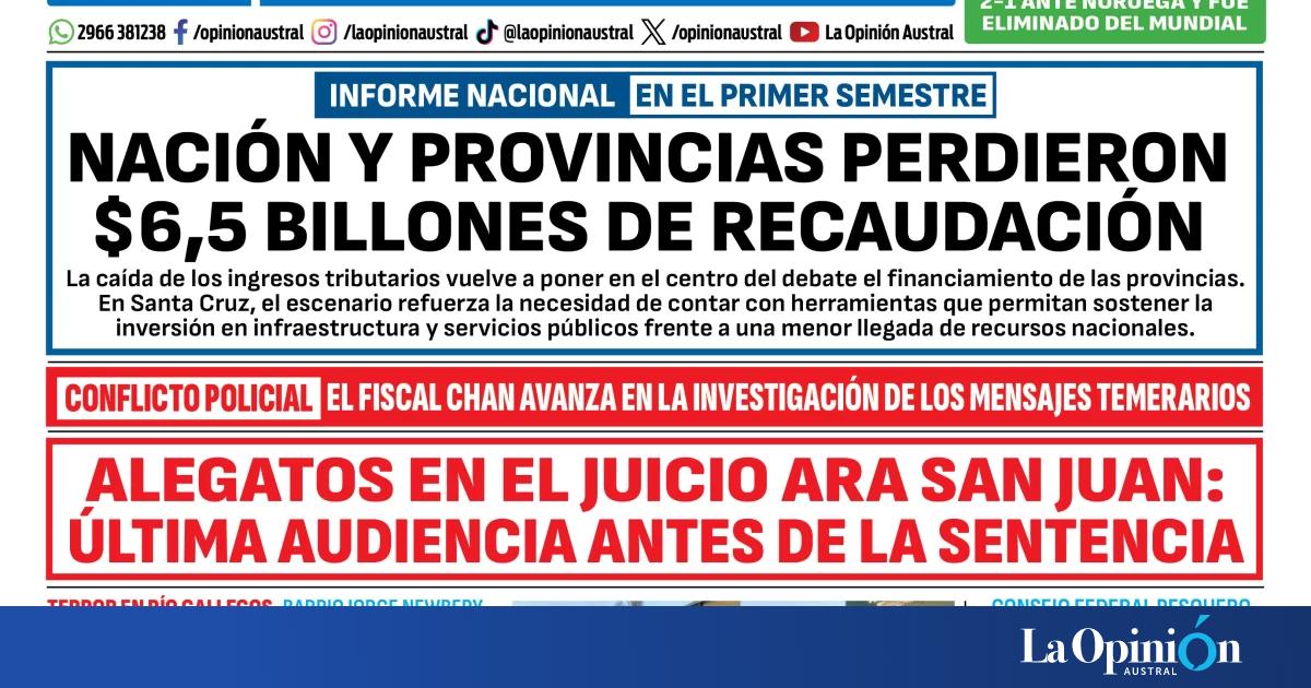 Tapa del Diario La Opinión Austral del lunes 6 de julio de 2026, Río Gallegos, Santa Cruz, Argentina